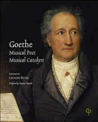Cover Goethe : Musical Poet, Musical Catalyst