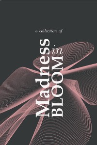 Cover Madness in Bloom