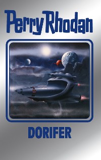 Cover Perry Rhodan 161: DORIFER  (Silberband)