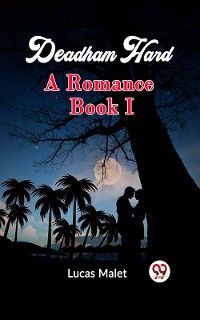 Cover Deadham Hard A Romance Book I