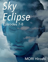 Cover Sky Eclipse: Episodes 7-8