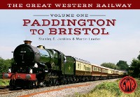 Cover Great Western Railway Volume One Paddington to Bristol