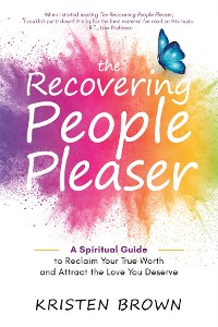 Cover The Recovering People Pleaser