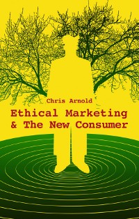 Cover Ethical Marketing and The New Consumer