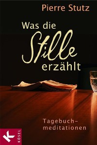 Cover Was die Stille erzählt