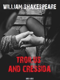 Cover Troilus and Cressida