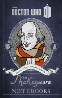 Cover Doctor Who: The Shakespeare Notebooks