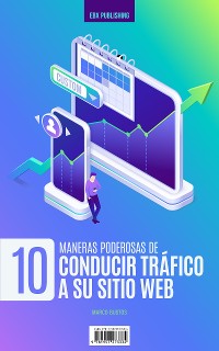 Cover 10 Maneras Poderosas De Tener Tráfico En Su Sitio Web