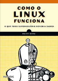 Cover Como o Linux funciona