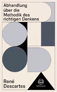 Cover Descartes: Abhandlung über die Methodik des richtigen Denkens