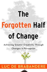 Cover The Forgotten Half of Change