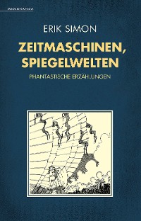 Cover Zeitmaschinen, Spiegelwelten
