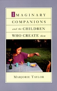Cover Imaginary Companions and the Children Who Create Them