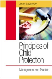 Cover Principles of Child Protection: Management and Practice