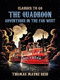 Cover Quadroon Adventures in the Far West