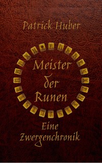 Cover Meister der Runen - Eine Zwergenchronik