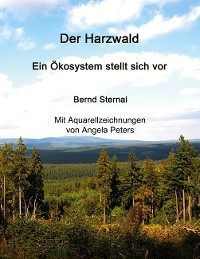 Cover Der Harzwald - Ein Ökosystem stellt sich vor