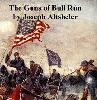 Cover The Guns of Bull Run
