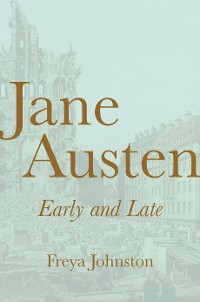 Cover Jane Austen, Early and Late