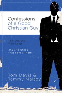 Cover Confessions of a Good Christian Guy