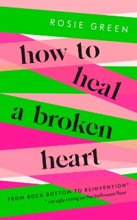 Cover How to Heal a Broken Heart