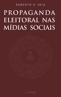 Cover Propaganda eleitoral nas mídias sociais