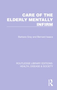 Cover Care of the Elderly Mentally Infirm