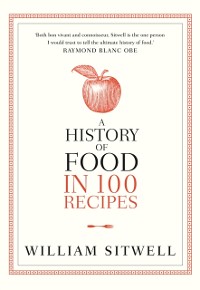 Cover History of Food in 100 Recipes