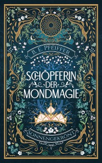 Cover Schöpferin der Mondmagie - Sonnengekrönt