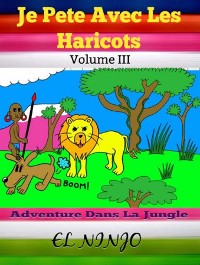 Cover Je Pete Avec Les Haricots: Adventure Dans La Jungle