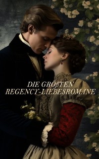 Cover Die größten Regency-Liebesromane