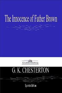 Cover The Innocence of Father Brown (Spanish Edition)