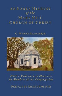 Cover An Early History of the Mars Hills Church of Christ