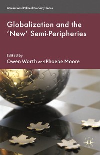 Cover Globalization and the 'New' Semi-Peripheries