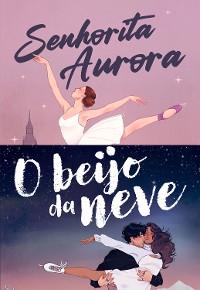 Cover Kit Babi A. Sette: Senhorita Aurora + O beijo da neve