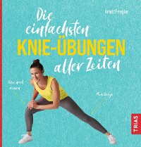 Cover Die einfachsten Knie-Übungen aller Zeiten