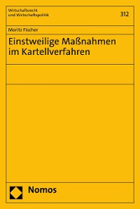 Cover Einstweilige Maßnahmen im Kartellverfahren