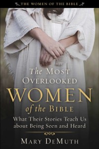 Cover Most Overlooked Women of the Bible