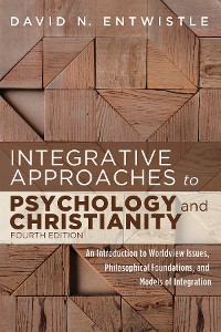 Cover Integrative Approaches to Psychology and Christianity, Fourth Edition