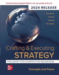 Cover Crafting & Executing Strategy: The Quest for Competitive Advantage: Concepts and Cases: 2024 Release ISE