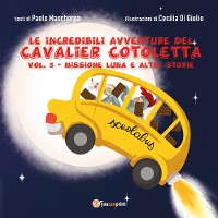 Cover Le Incredibili Avventure del Cavalier Cotoletta Vol. III