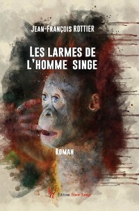 Cover Les larmes de l'homme singe