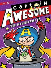 Cover Captain Awesome Says the Magic Word