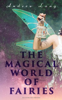 Cover THE MAGICAL WORLD OF FAIRIES (Illustrated Edition)