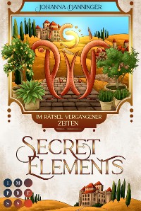 Cover Secret Elements 7: Im Rätsel vergangener Zeiten