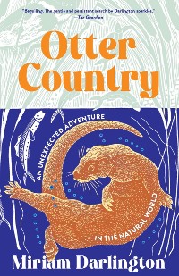 Cover Otter Country: An Unexpected Adventure in the Natural World