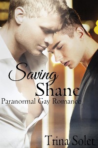 Cover Saving Shane (Paranormal Gay Romance)