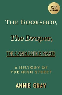 Cover The Bookshop, The Draper, The Candlestick Maker
