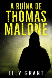 Cover A Ruína de Thomas Malone