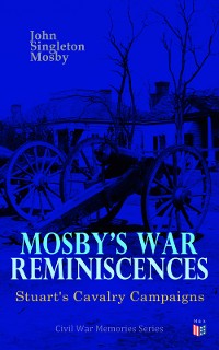 Cover Mosby's War Reminiscences - Stuart's Cavalry Campaigns